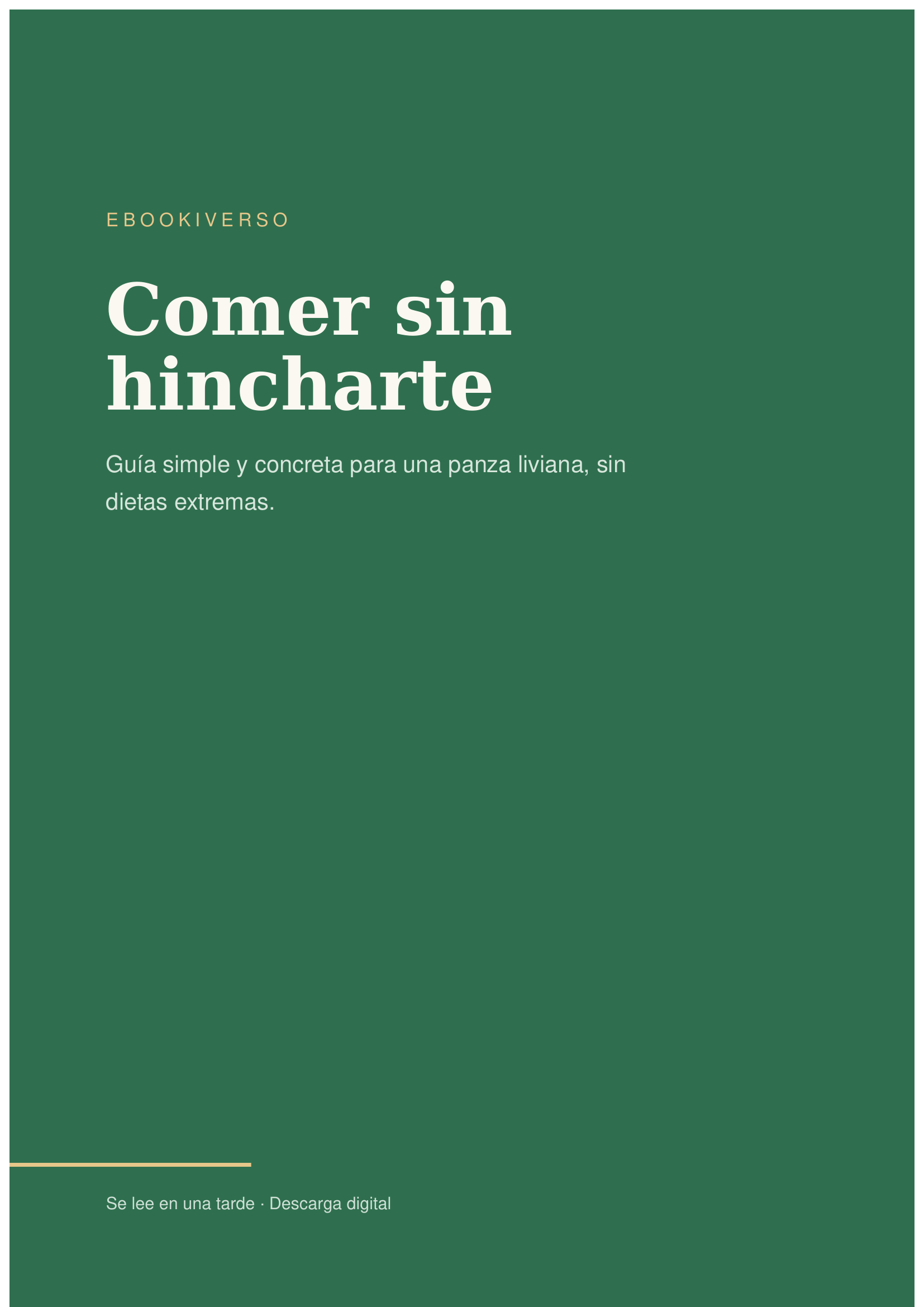 Comer sin hincharte