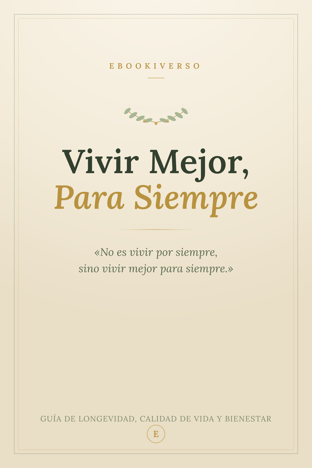 Vivir mejor para siempre