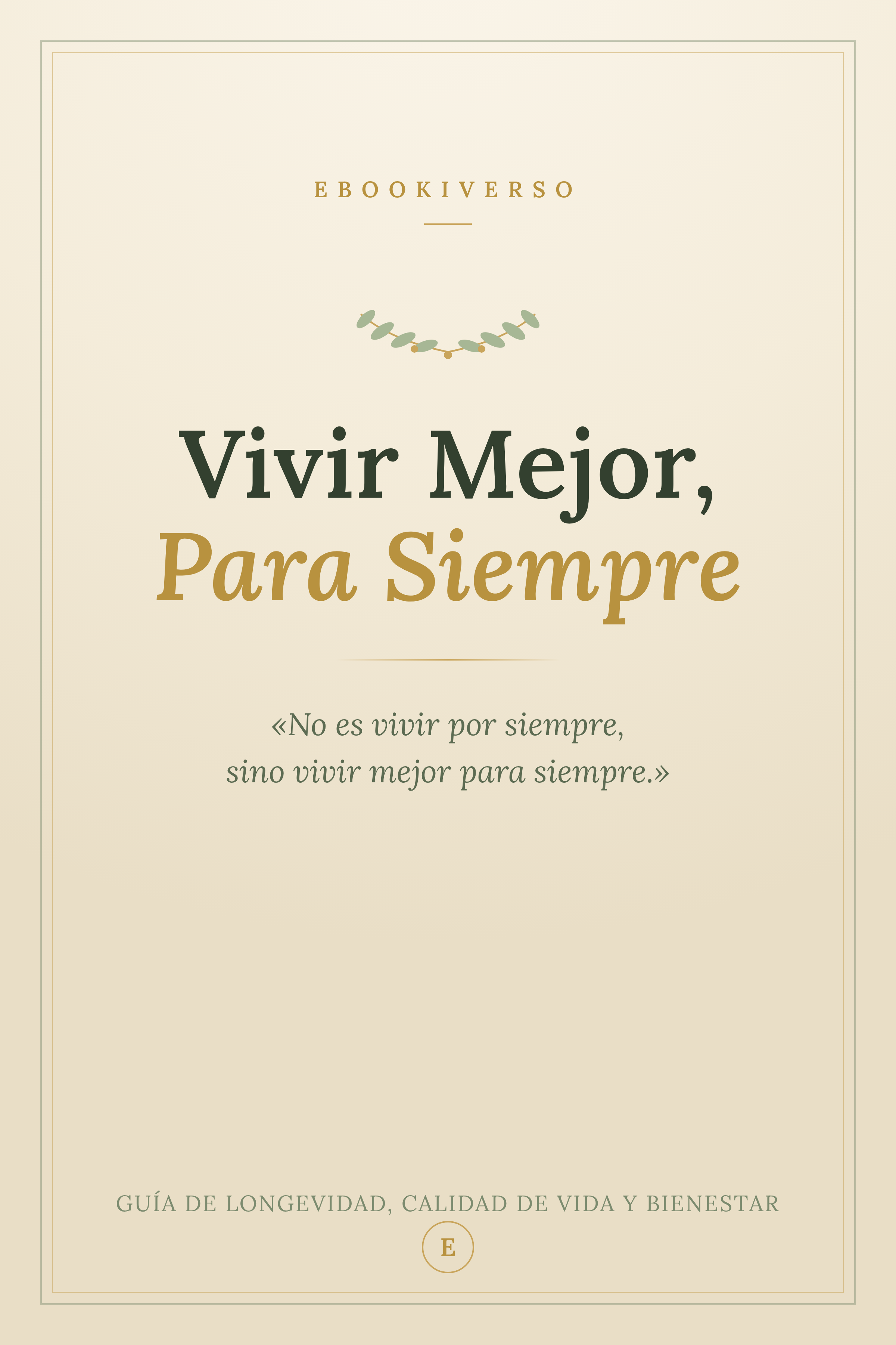 Vivir mejor para siempre